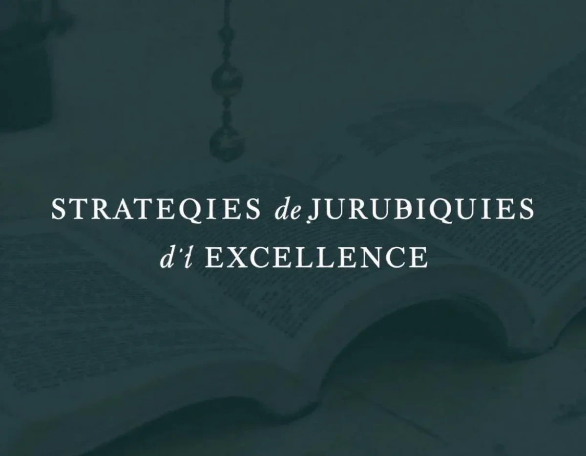 Stratégies Juridiques d'Excellence pour l'Entreprise Moderne